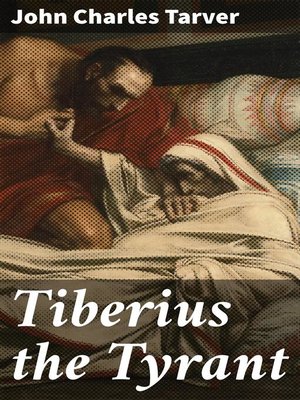 cover image of Tiberius the Tyrant